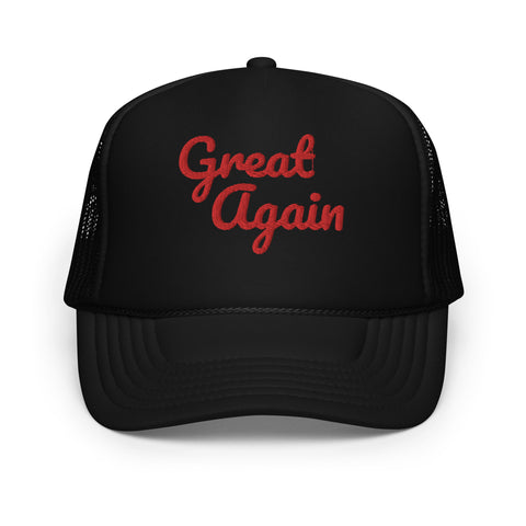 LOADWICK - Great Again Foam trucker hat