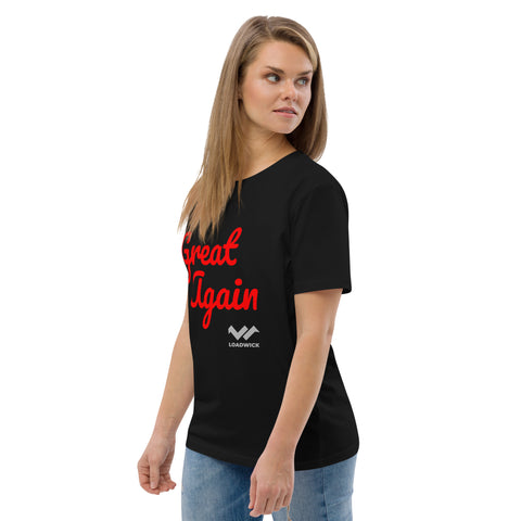 LOADWICK - Great Again Unisex organic cotton t-shirt