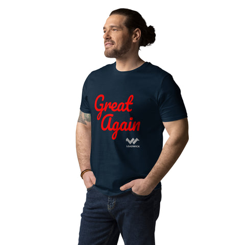 LOADWICK - Great Again Unisex organic cotton t-shirt