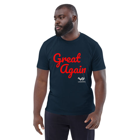 LOADWICK - Great Again Unisex organic cotton t-shirt