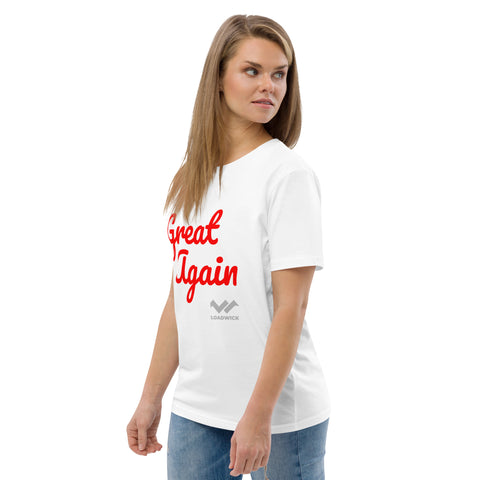 LOADWICK - Great Again Unisex organic cotton t-shirt
