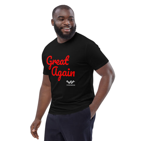 LOADWICK - Great Again Unisex organic cotton t-shirt