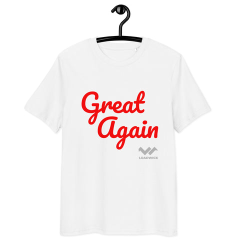 LOADWICK - Great Again Unisex organic cotton t-shirt